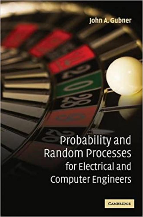  Probability and Random Processes for Electrical and Computer Engineers 