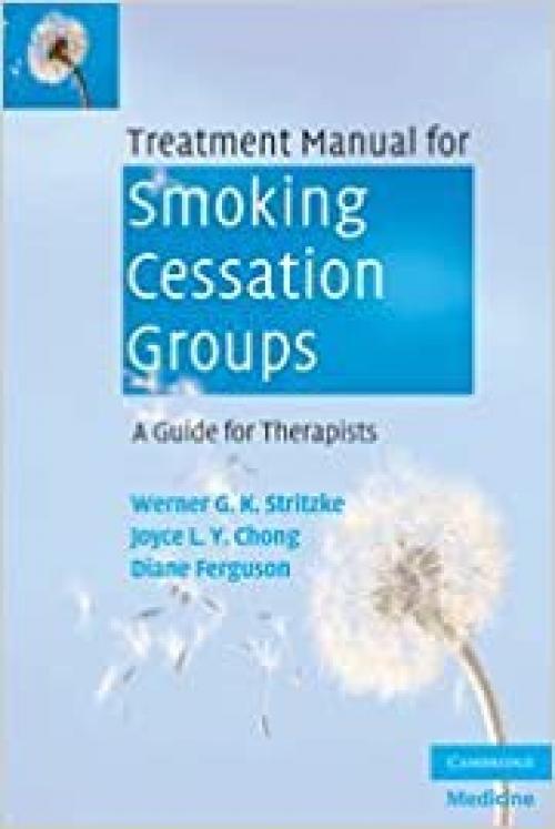  Treatment Manual for Smoking Cessation Groups: A Guide for Therapists 