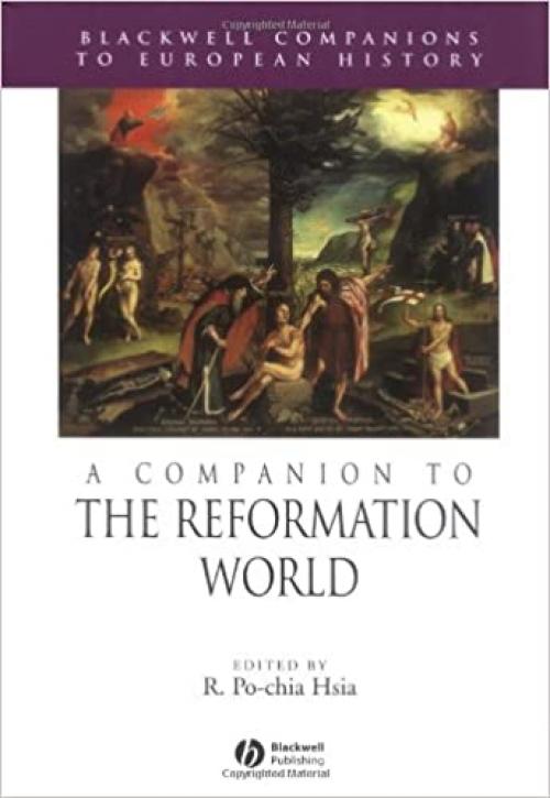  A Companion to the Reformation World (Blackwell Companions to European History) 