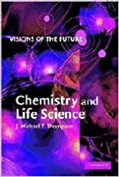  Visions of the Future: Chemistry and Life Science 