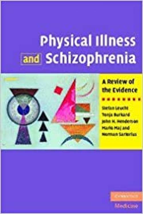  Physical Illness and Schizophrenia: A Review of the Evidence 