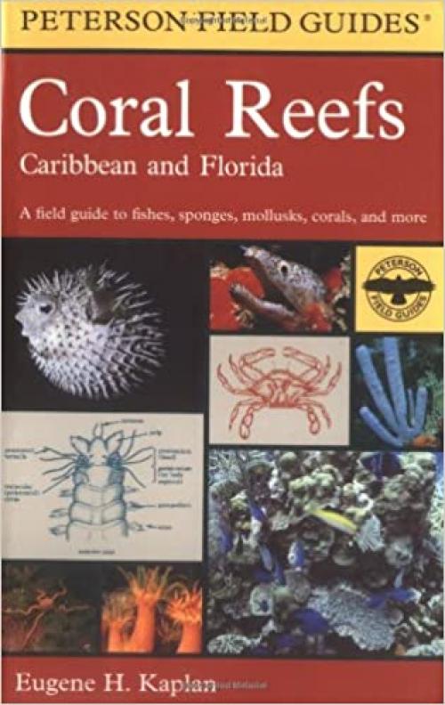  A Field Guide to Coral Reefs: Caribbean and Florida (Peterson Field Guide) 