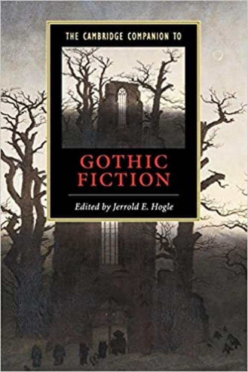  The Cambridge Companion to Gothic Fiction (Cambridge Companions to Literature) 