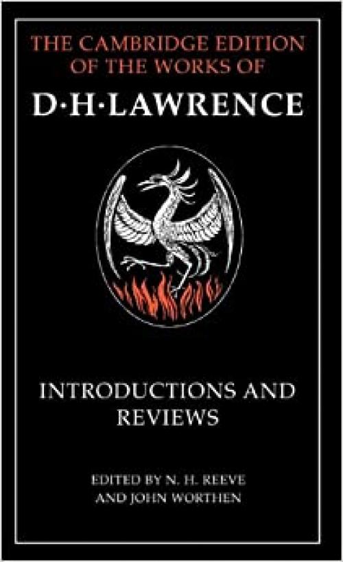  Introductions and Reviews (The Cambridge Edition of the Works of D. H. Lawrence) 