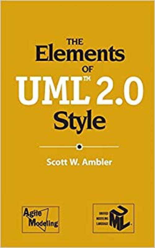  The Elements of UML™ 2.0 Style 