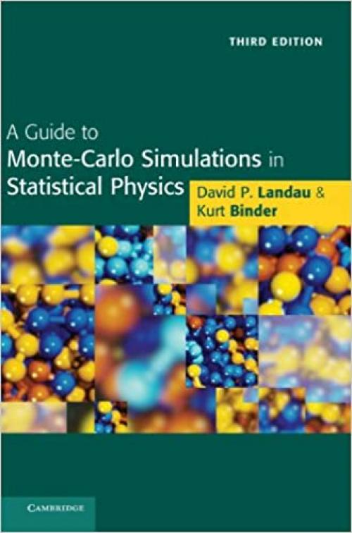  A Guide to Monte Carlo Simulations in Statistical Physics 