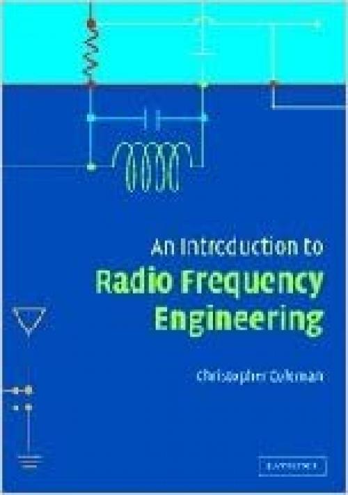  An Introduction to Radio Frequency Engineering 