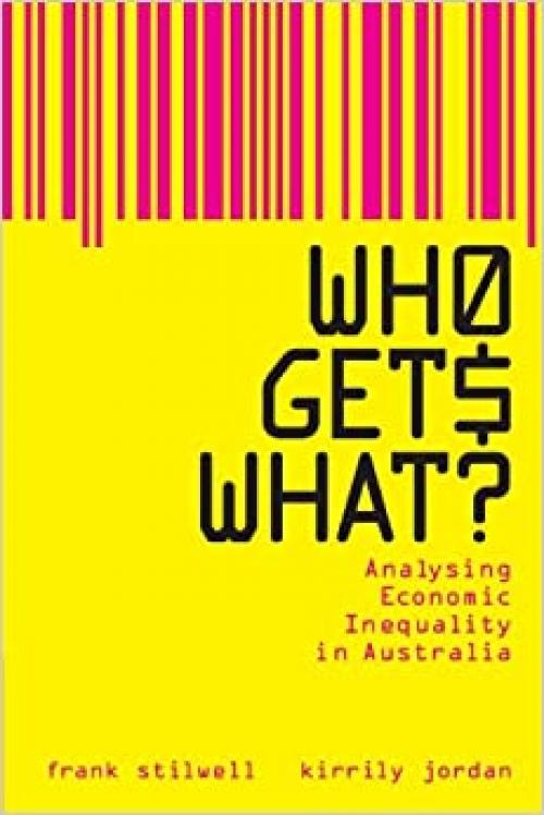  Who Gets What?: Analysing Economic Inequality in Australia 