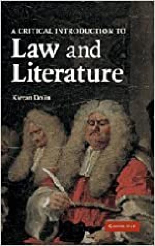  A Critical Introduction to Law and Literature 