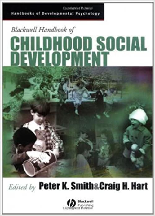  Blackwell Handbook of Childhood Social Development (Wiley Blackwell Handbooks of Developmental Psychology) 