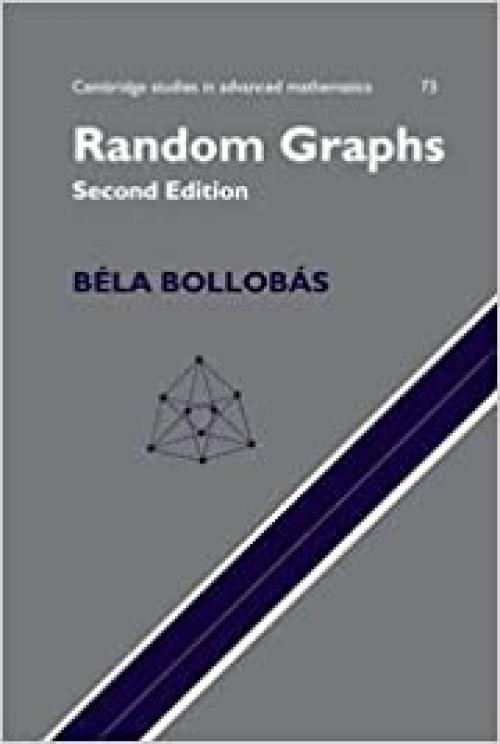  Random Graphs (Cambridge Studies in Advanced Mathematics) 