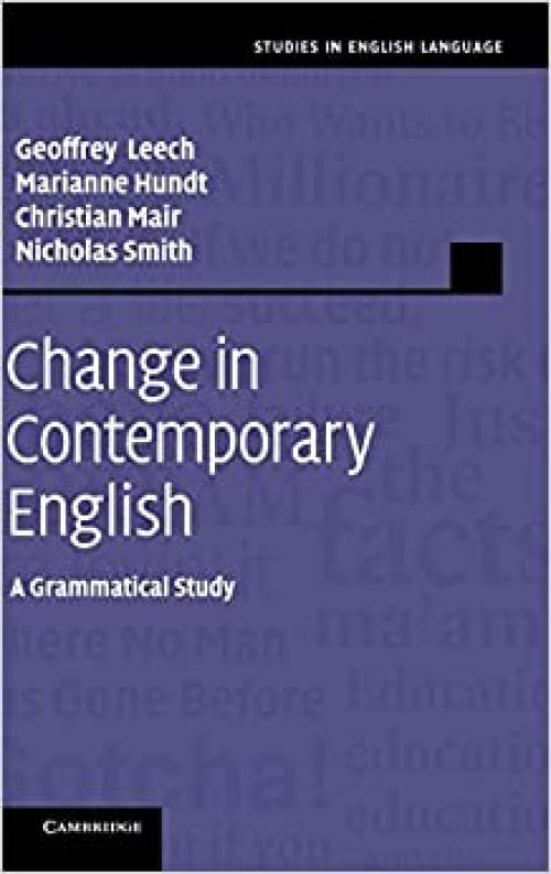  Change in Contemporary English: A Grammatical Study (Studies in English Language) 