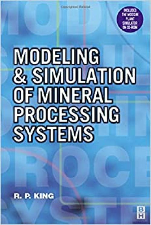  Modeling and Simulation of Mineral Processing Systems 