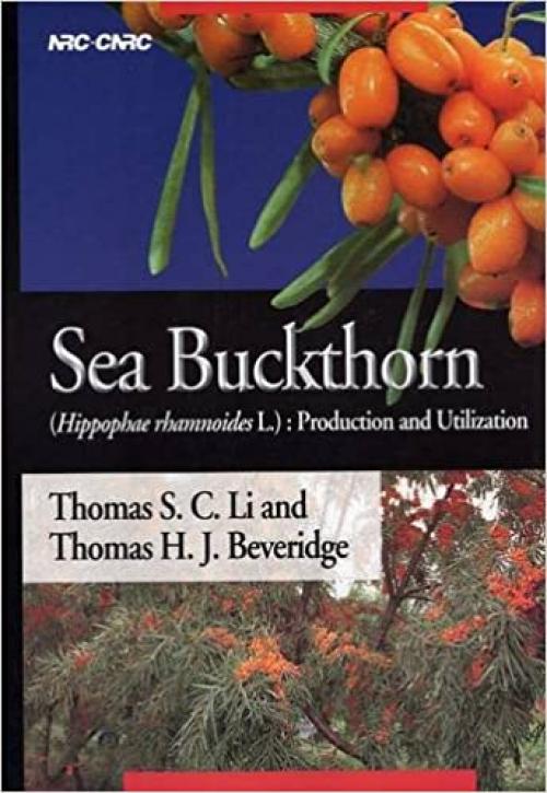  Sea Buckthorn: Hippophae Rhamnoides L.: Production and Utilization 