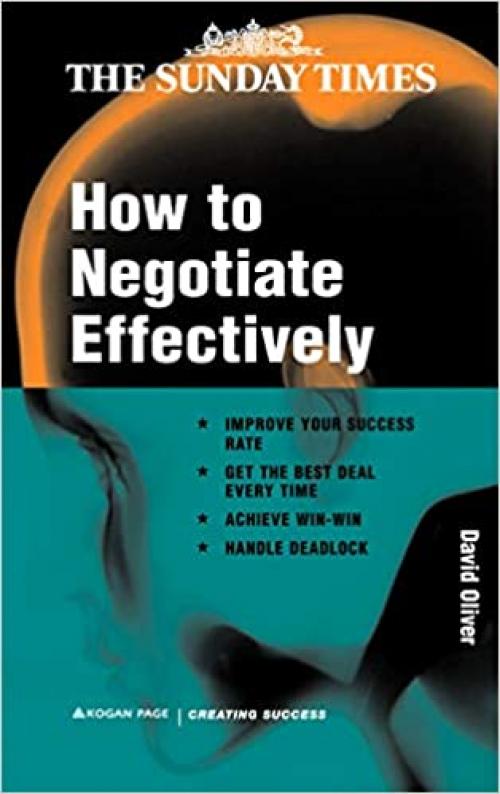  How to Negotiate Effectively (The Sunday Times Creating Success) 