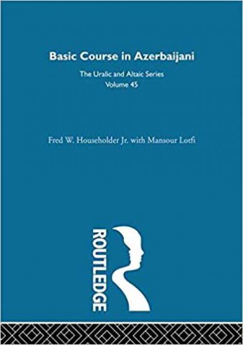  Basic Course in Azerbaijani (Uralic & Altaic) 