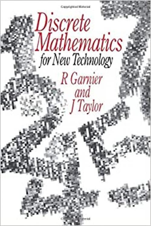  Discrete Mathematics: for New Technology 