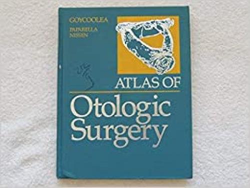  Atlas of Otologic Surgery 