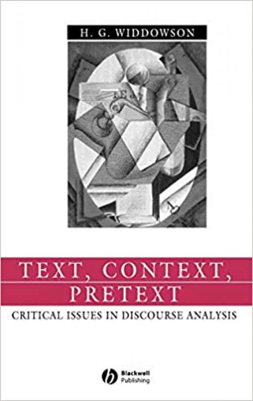  Text, Context, Pretext: Critical Issues in Discourse Analysis (Language in Society) 