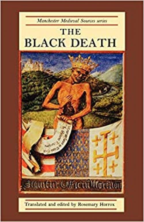  The Black Death (Manchester Medieval Sources) 