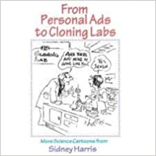  From Personal Ads to Cloning Labs: More Science Cartoons from Sidney Harris 