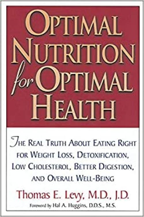  Optimal Nutrition for Optimal Health 