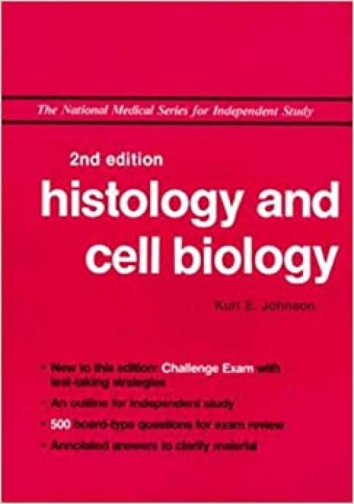  Histology and Cell Biology (National Medical Series for Independent Study) 