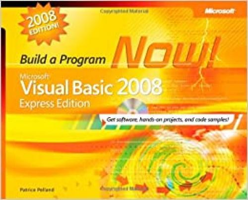  Microsoft® Visual Basic® 2008 Express Edition: Build a Program Now! (PRO-Developer) 