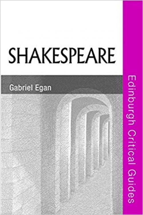  Shakespeare (Edinburgh Critical Guides to Literature) 