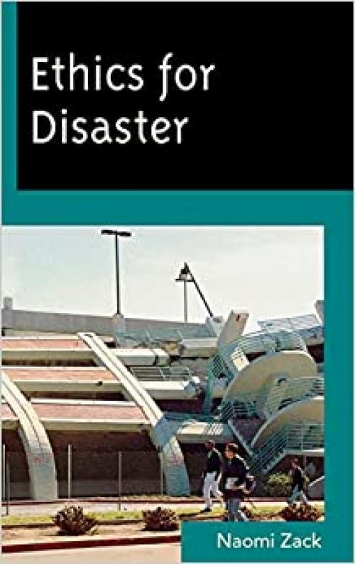  Ethics for Disaster (Studies in Social, Political, and Legal Philosophy) 