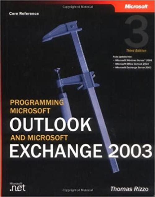  Programming Microsoft® Outlook® and Microsoft Exchange 2003 (Pro-Developer) 