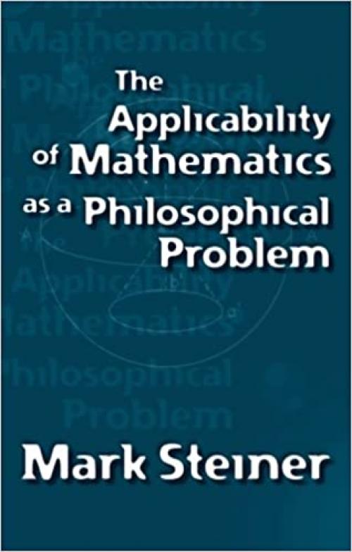  The Applicability of Mathematics as a Philosophical Problem 