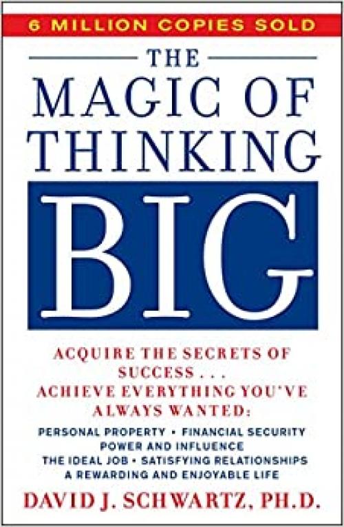  The Magic of Thinking Big 