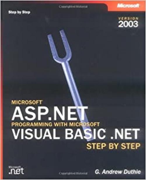  Microsoft ASP.NET Programming with Microsoft Visual Basic .NET Version 2003 Step By Step 