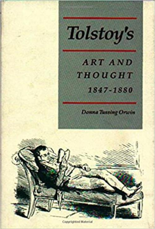  Tolstoy's Art and Thought, 1847-1880 