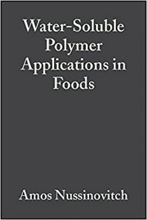  Water-Soluble Polymer Applications in Foods 