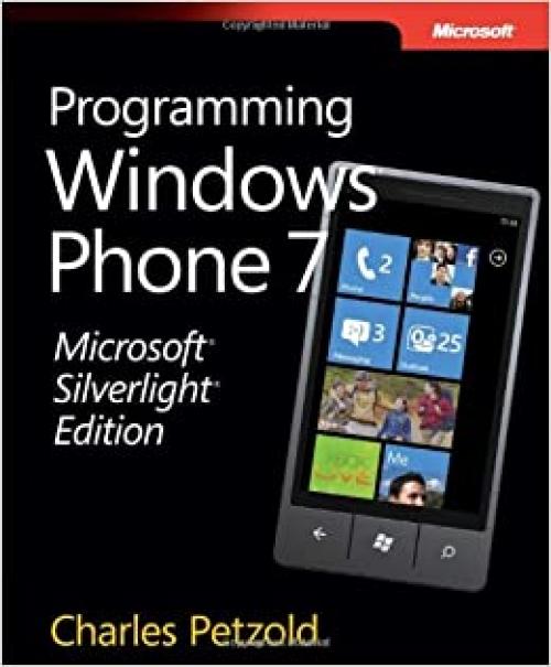  Microsoft® Silverlight® Edition: Programming Windows® Phone 7 