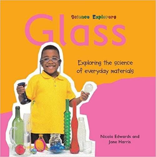  Science Explorers: Glass (Science Explorers) 