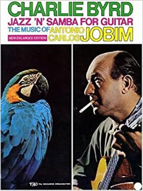  Charlie Byrd - Jazz 'n' Samba for Guitar: The Music of Antonio Carlos Jobim 