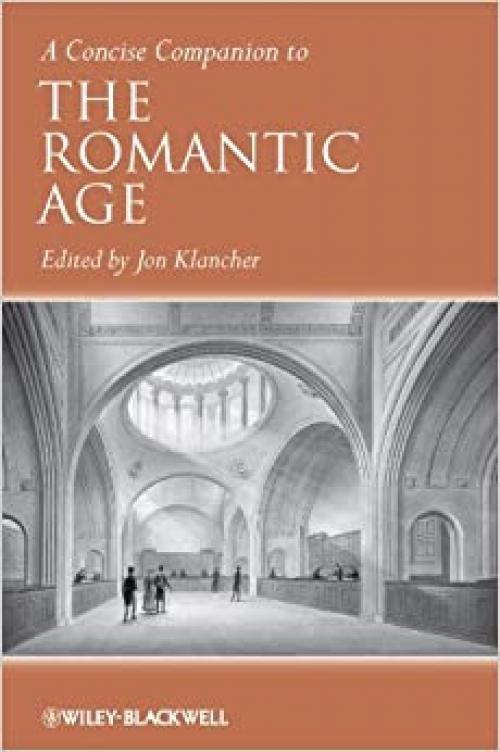 A Concise Companion to the Romantic Age (Concise Companions to Literature and Culture) 