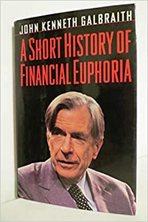  A Short History of Financial Euphoria (Whittle) 