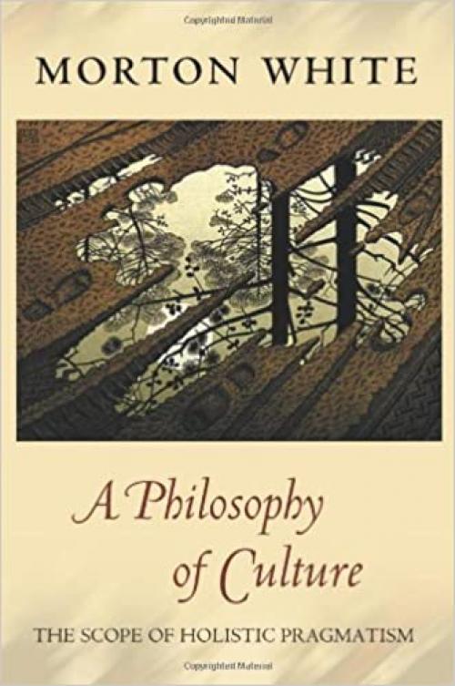  A Philosophy of Culture: The Scope of Holistic Pragmatism 