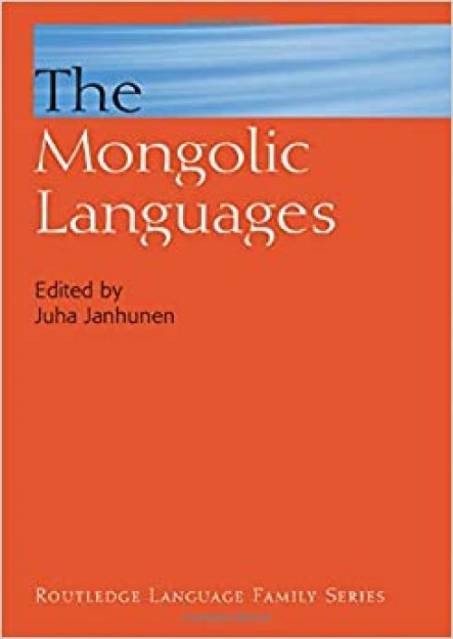  The Mongolic Languages (Routledge Language Family Series) 