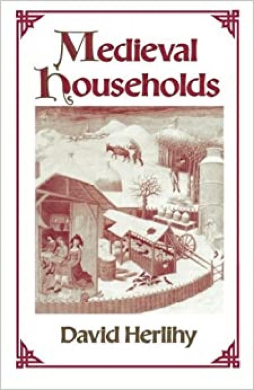  Medieval Households (Studies in Cultural History) 