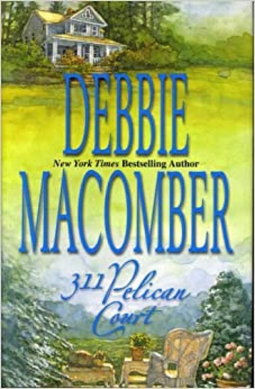  311 Pelican Court (Cedar Cove Series #3) 