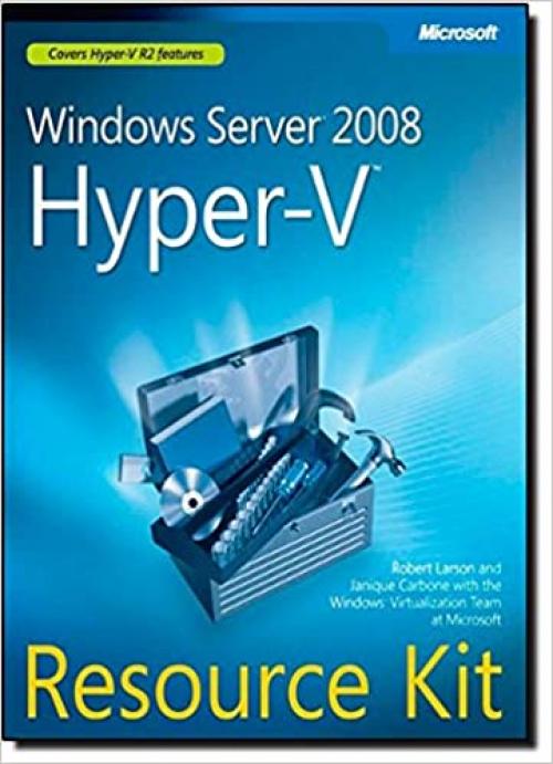  Windows Server® 2008 Hyper-V(TM) Resource Kit 