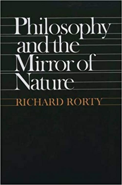  Philosophy and the Mirror of Nature 