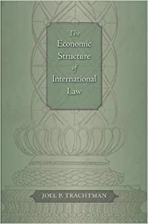  The Economic Structure of International Law 