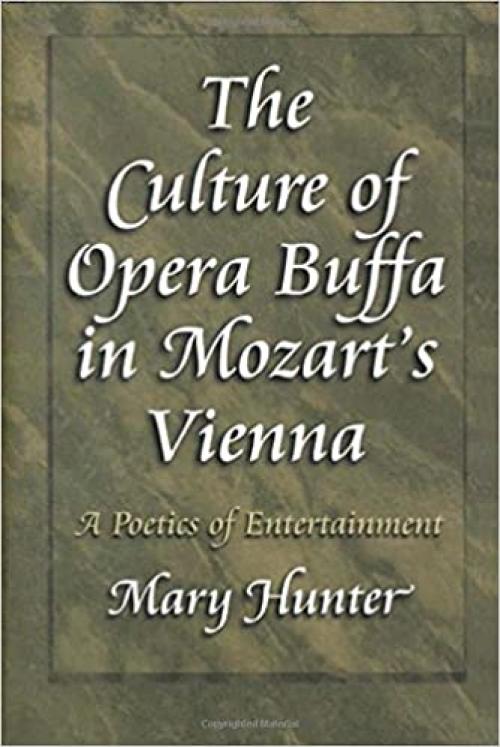  The Culture of Opera Buffa in Mozart's Vienna 