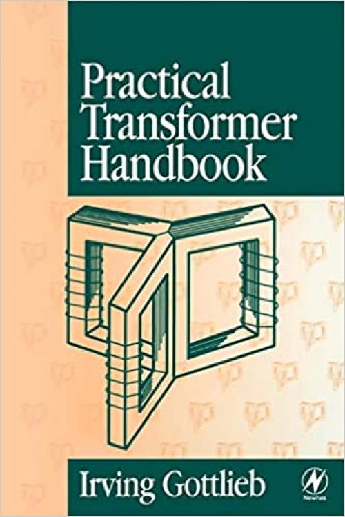  Practical Transformer Handbook: for Electronics, Radio and Communications Engineers 